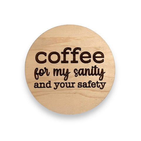 Coffee for Your Safety Coaster