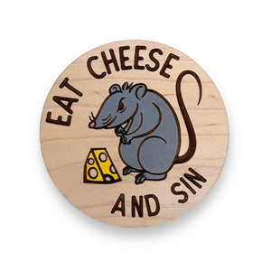 Eat Cheese and Sin Coaster