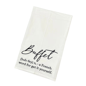 "Buffet is French For..." Flour Sack Towel